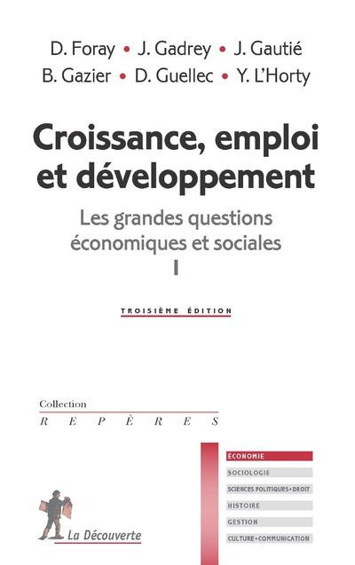 Emprunter Croissance, emploi et développement. Les grandes questions économiques et sociales tome 1 livre