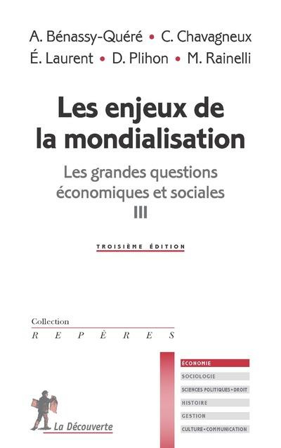 Emprunter Les grandes questions économiques et sociales. Tome 3, Les enjeux de la mondialisation, 3e édition livre