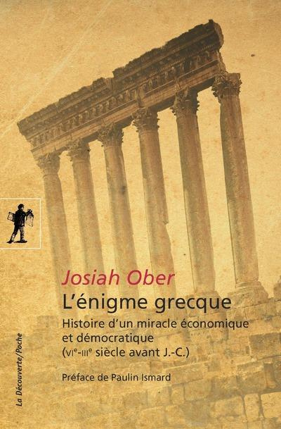 Emprunter L'énigme grecque. Histoire d'un miracle économique et démocratique (VIe-IIIe siècle avant J.-C.) livre