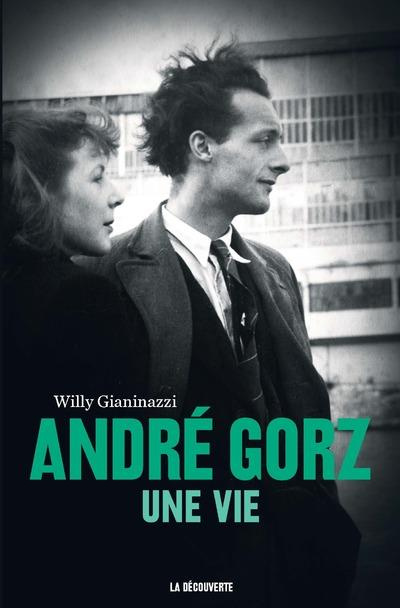 Emprunter André Gorz. Une vie livre
