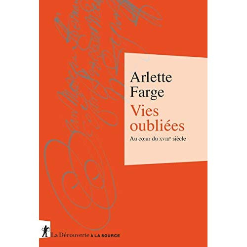 Emprunter Vies oubliées. Au coeur du XVIIIe siècle livre