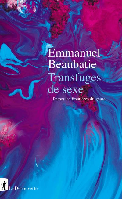 Emprunter Transfuges de sexe. Passer les frontières du genre livre