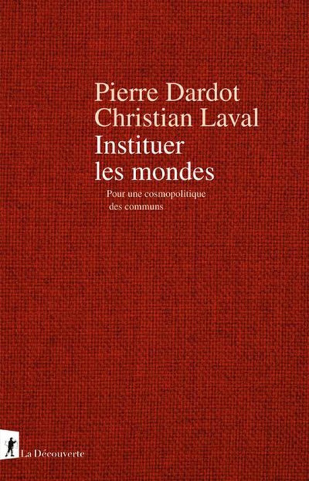 Emprunter Instituer les mondes. Pour une cosmopolitique des communs livre