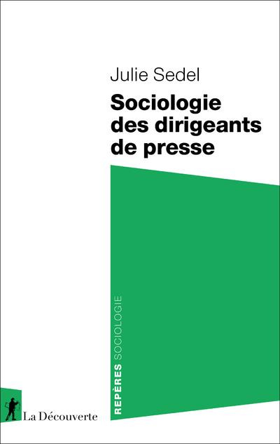 Emprunter Sociologie des dirigeants de presse livre