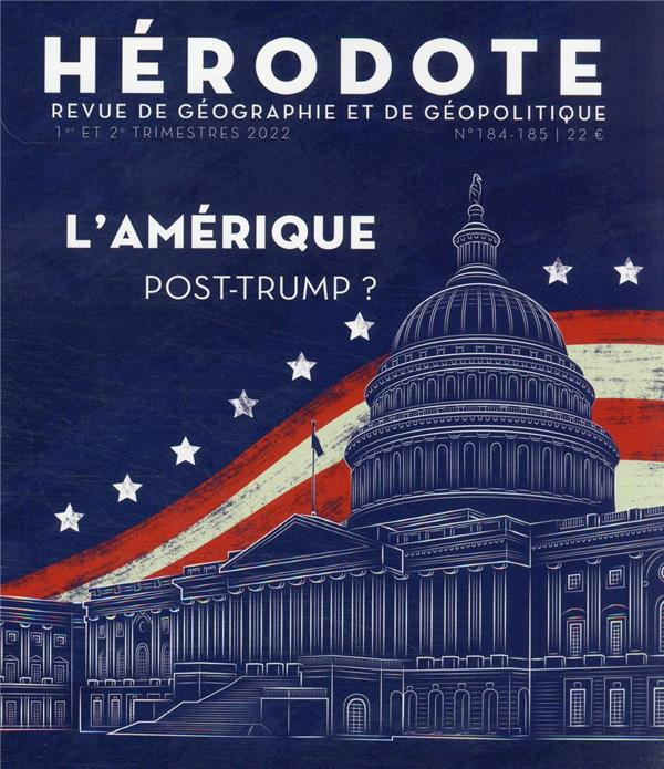 Emprunter Hérodote N° 184-185, 1er et 2e trimestres 2022 : L'Amérique post-Trump ? livre