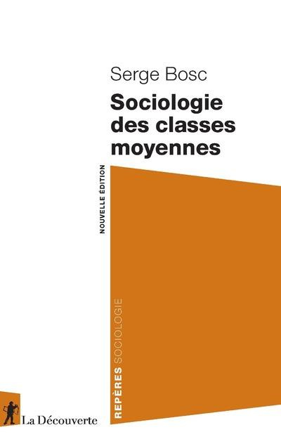 Emprunter Sociologie des classes moyennes. 2e édition livre