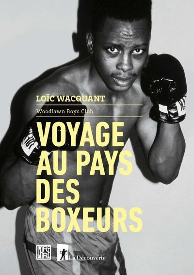 Emprunter Voyage au pays des boxeurs. Woodlawn Boys Club livre