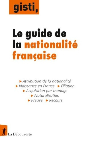Emprunter Le guide de la nationalité française livre