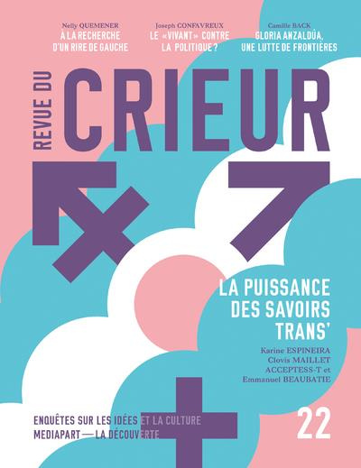 Emprunter Revue du crieur N° 22 : La puissance des savoir trans' livre