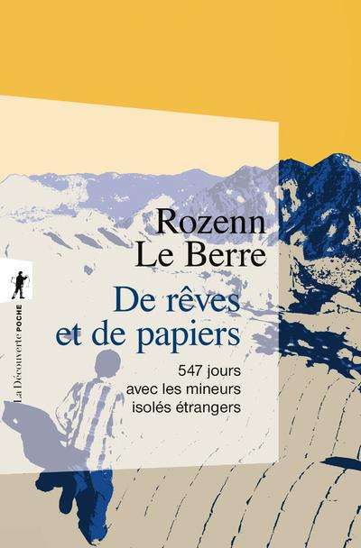 Emprunter De rêves et de papiers. 547 jours avec les mineurs isolés étrangers livre