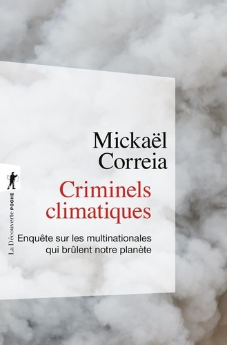 Emprunter Criminels climatiques. Enquête sur les multinationales qui brûlent notre planète livre