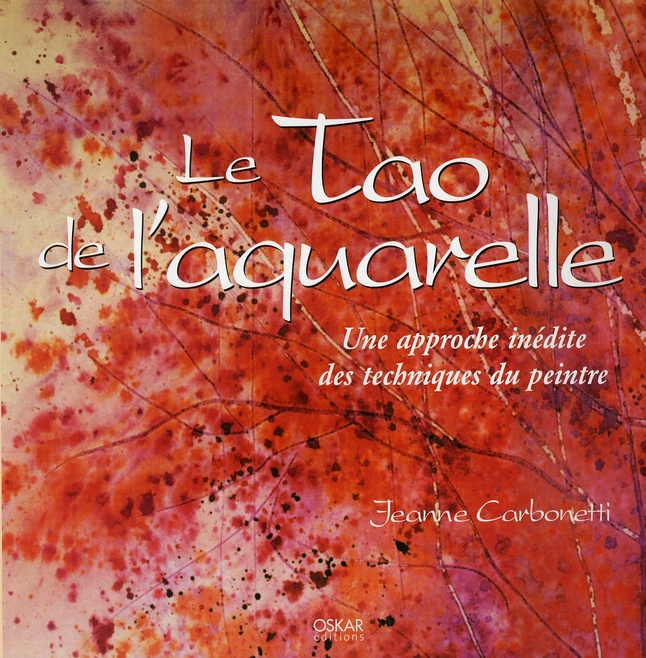 Emprunter Le Tao de l'aquarelle. Une approche inédite des techniques du peintre livre