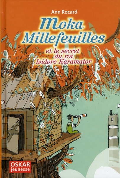 Emprunter Moka Millefeuilles et le secret du roi Isidore Karamator livre