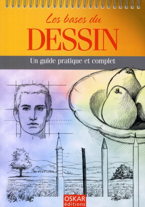 Emprunter Les bases du dessin. Un guide pratique et complet livre