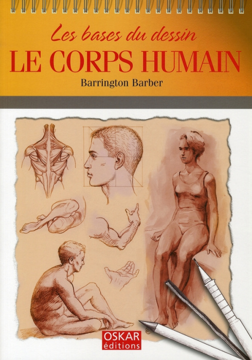 Emprunter Le corps humain. Les bases du dessin livre