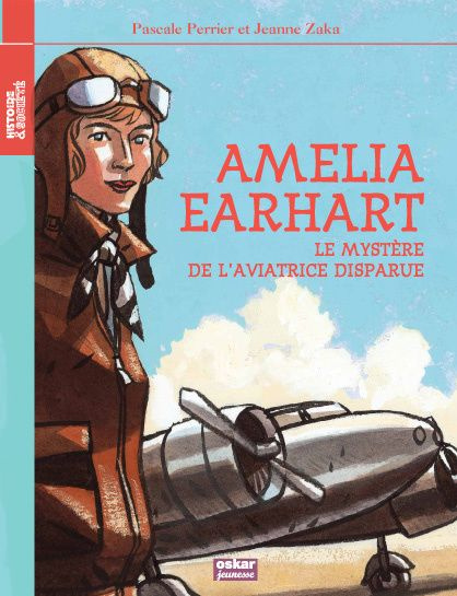 Emprunter Amélia Earhart, le mystère de l'aviatrice disparue livre