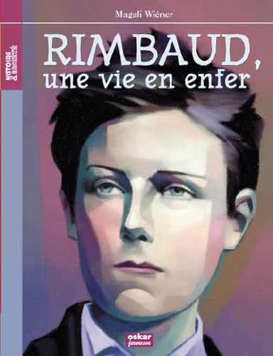 Emprunter Arthur Rimbaud. Une vie en enfer livre