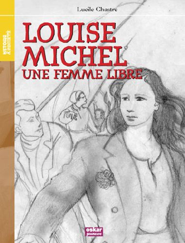 Emprunter Louise Michel. Une femme libre livre
