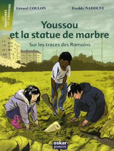 Emprunter Youssou et la statue de marbre. Sur les traces des romains livre