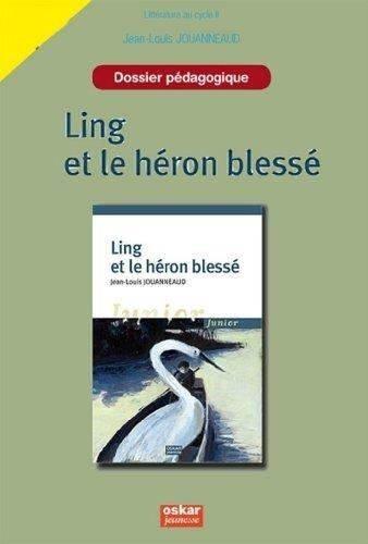 Emprunter Ling et le heron blesse-dossier pedag. livre