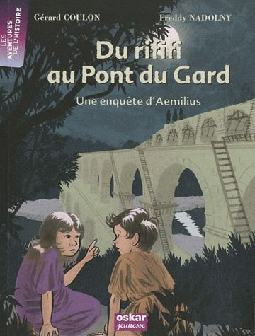 Emprunter Du rififi au Pont du Gard. Une enquête d'Aemilius livre