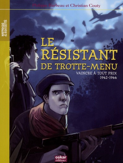 Emprunter Paul et Rachel : Le résistant de Trotte-Menu. Vaincre à tout prix, 1942-1944 livre