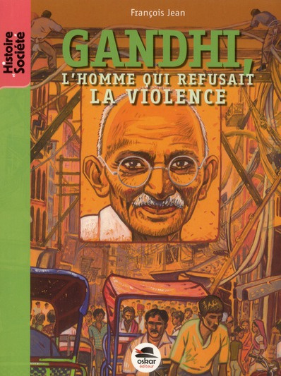Emprunter Gandhi, l'homme qui refusait la violence livre