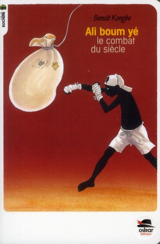 Emprunter Ali Boum Yé. Le combat du siècle livre
