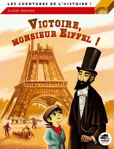 Emprunter Victoire, monsieur Eiffel ! livre