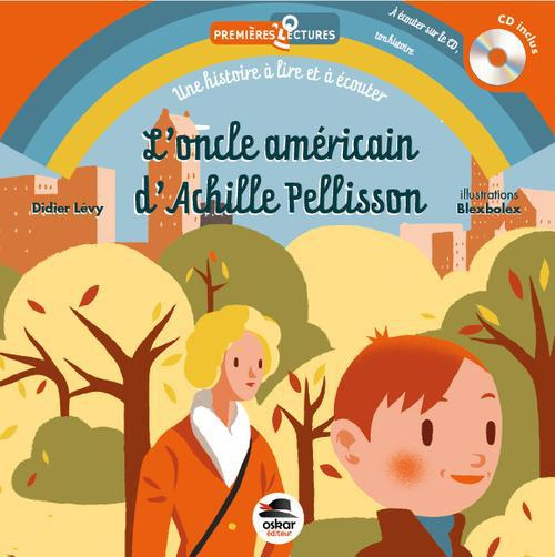 Emprunter L'oncle américain d'Achille Pellisson. Avec 1 CD audio livre