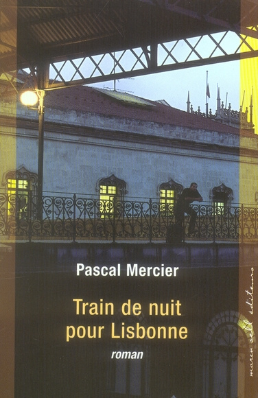 Emprunter Train de nuit pour Lisbonne livre