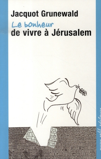 Emprunter Le bonheur de vivre à Jérusalem livre