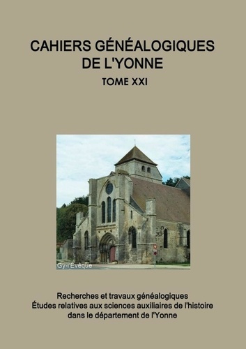 Emprunter Cahiers généalogiques de l'Yonne tome n° 21 livre