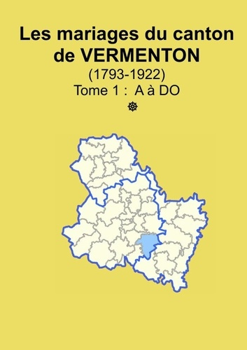 Emprunter Les mariages du canton de Vermenton (après 1792) tome 1 livre