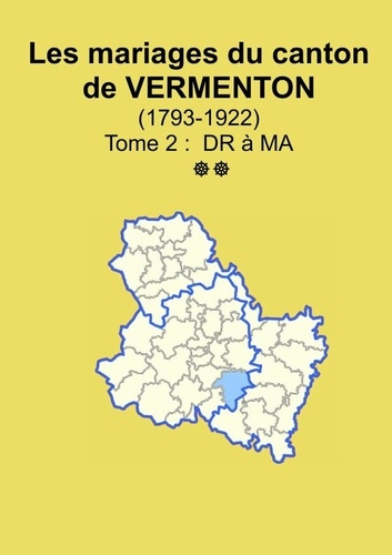 Emprunter Les mariages du canton de Vermenton (après 1792) tome 2 livre