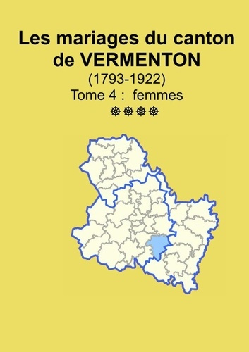 Emprunter Les mariages du canton de Vermenton (après 1792) tome 4 livre