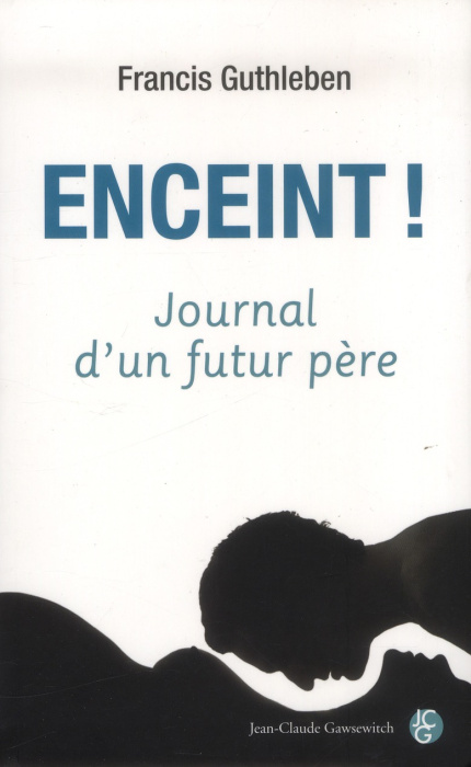 Emprunter Enceint ! / Journal d'un futur père livre