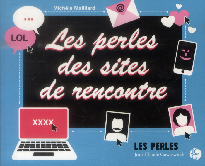 Emprunter Les perles des sites de rencontre livre