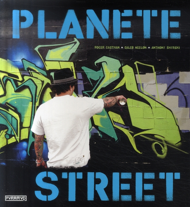 Emprunter Planète Street. Culture urbaine des cinq continents livre