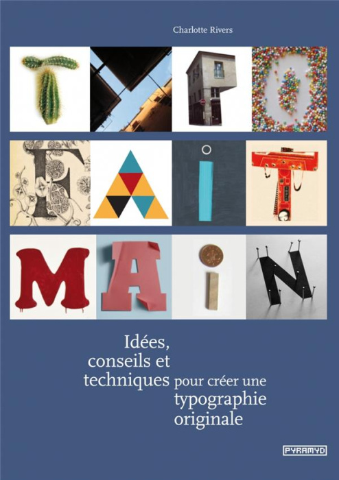Emprunter Typo fait main. Idées, conseils et techniques pour créer une typographie originale livre