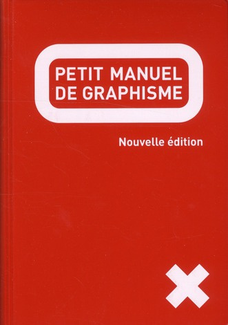 Emprunter Petit manuel de graphisme. 2e édition livre