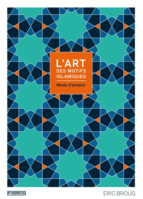Emprunter L'art des motifs islamiques. Mode d'emploi, avec 1 CD-ROM livre