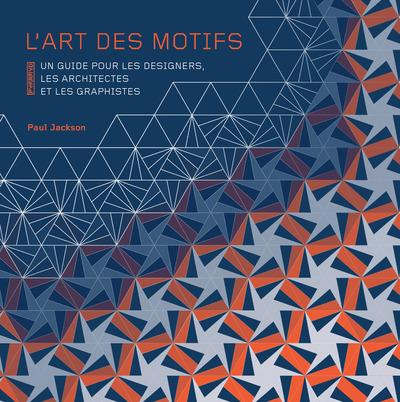 Emprunter L'art des motifs. Un guide pour les designers, les architectes et les graphistes livre