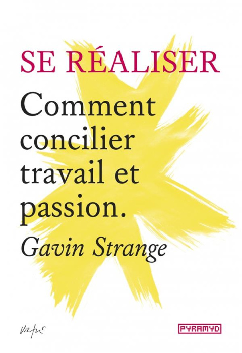 Emprunter Se réaliser. Comment concilier travail et passion livre