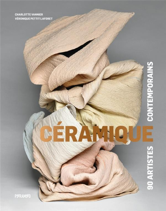 Emprunter Céramique. 90 artistes contemporains livre