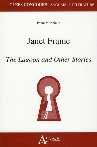 Emprunter Janet Frame. The Lagoon and Other Stories livre