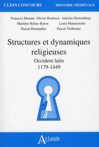 Emprunter Structures et dynamiques religieuses. Occident latin (1179-1449) livre