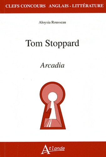 Emprunter Tom Stoppard. Arcadia livre