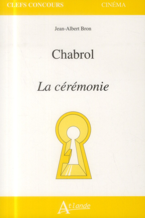 Emprunter Chabrol, La cérémonie livre
