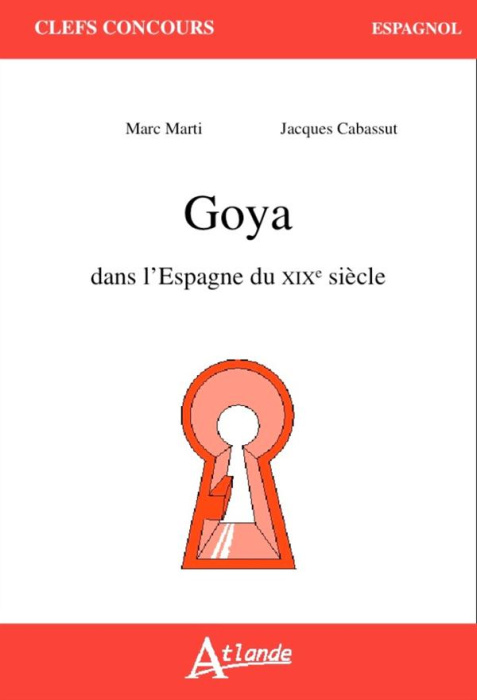 Emprunter Goya dans l'Espagne du XIXe siècle livre